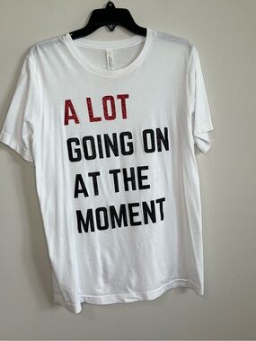 Bella Canvas White Tee - A Lot Going On At The Moment